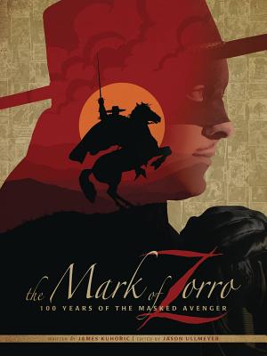 The Mark of Zorro 100 Years of the Masked Avenger HC Art Book