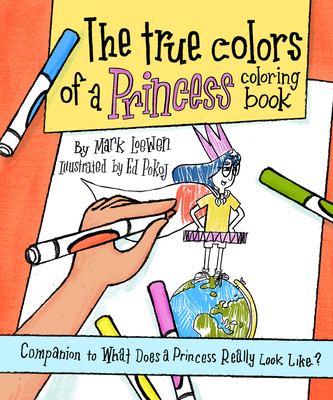 The True Colors of a Princess Coloring Book