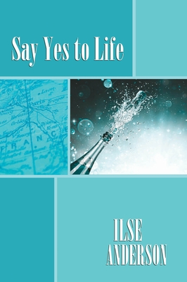 Say Yes To Life