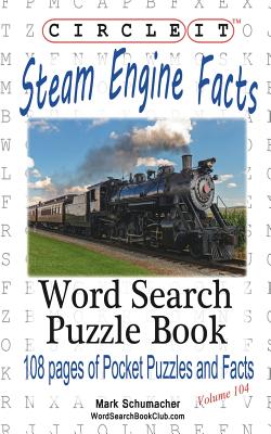 Circle It, Steam Engine / Locomotive Facts, Word Search, Puzzle Book