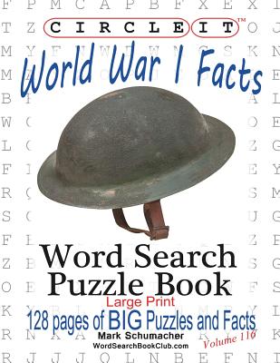 Circle It, World War I Facts, Large Print, Word Search, Puzzle Book