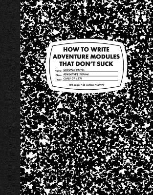 How to Write Adventure Modules That Don't Suck