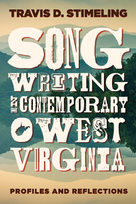 Songwriting in Contemporary West Virginia