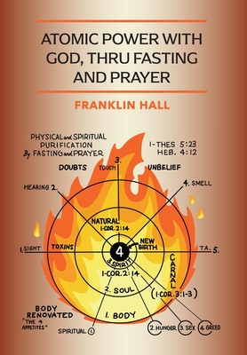 Atomic Power with God, Thru Fasting and Prayer