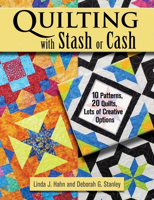 Quilting with Stash or Cash