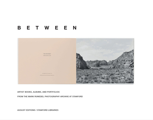 Mark Ruwedel: Between