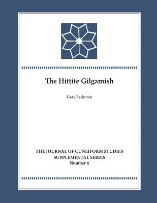 The Hittite Gilgamesh