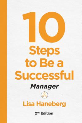 10 Steps to Be a Successful Manager, 2nd Ed