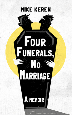 Four Funerals, No Marriage