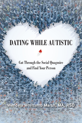 Dating While Autistic