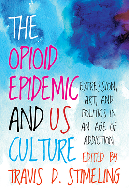 The Opioid Epidemic and US Culture