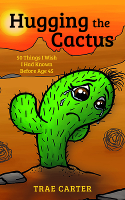 Hugging the Cactus