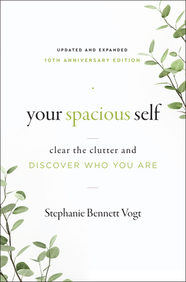 Your Spacious Self-  Updated & Expanded 10th Anniversary Edition