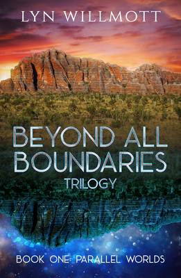 Beyond All Boundaries Trilogy - Book One