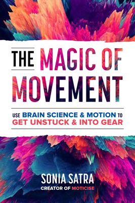 The Magic of Movement