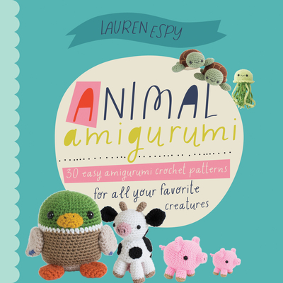 Animal Amigurumi Adventures