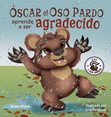 ?Oscar el Oso aprendera a ser agradecido?