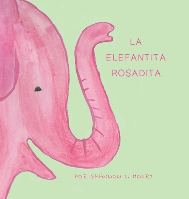 La Elafantita Rosadita