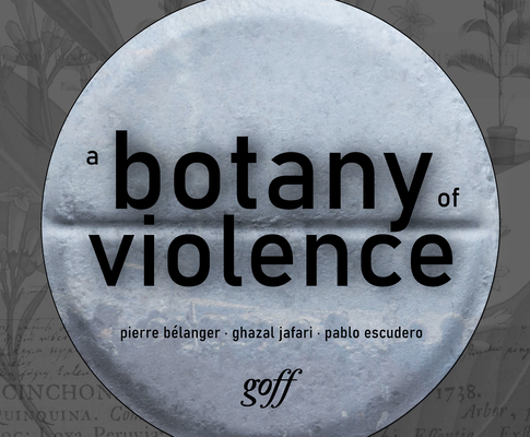 A Botany of Violence