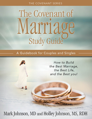 THE COVENANT OF MARRIAGE STUDY GUIDE