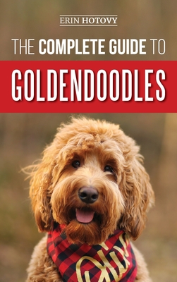 The Complete Guide to Goldendoodles