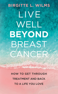 Live Well Beyond Breast Cancer