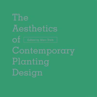 The Aesthetics of Contemporary Planting Design