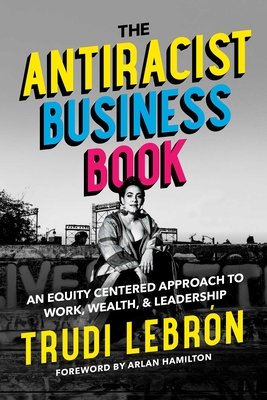 The Antiracist Business Book