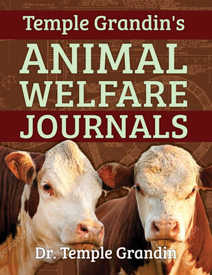 Temple Grandin''s Animal Welfare Journals