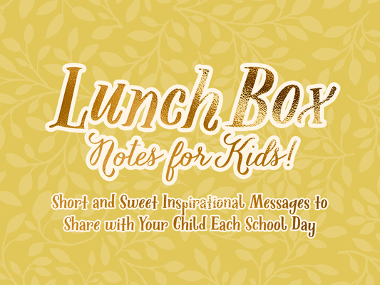 Lunch Box Notes for Kids