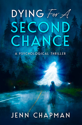Dying For A Second Chance