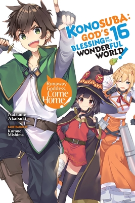 Konosuba: God's Blessing on This Wonderful World!, Vol. 16 (light novel)