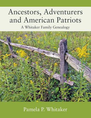 Ancestors, Adventurers and American Patriots