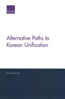 Alternative Paths to Korean Unification