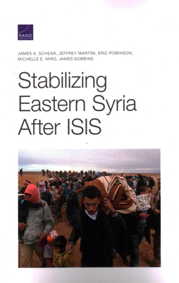 Stabilizing Eastern Syria After ISIS