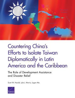 Countering China's Efforts to Isolate Taiwan Diplomatically in Latin America and the Caribbean