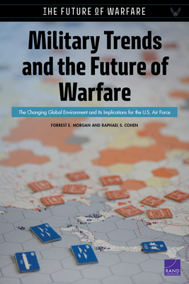 Military Trends and the Future of Warfare