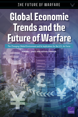 Global Economic Trends and the Future of Warfare