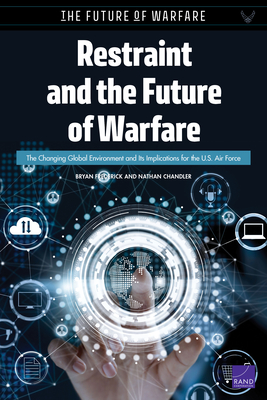 Restraint and the Future of Warfare