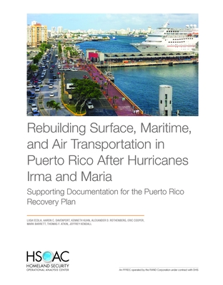 Rebuilding Surface, Maritime, and Air Transportation in Puerto Rico After Hurricanes Irma and Maria