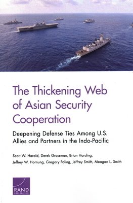 The Thickening Web of Asian Security Cooperation