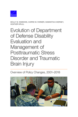 Evolution of Department of Defense Disability Evaluation and Management of Posttraumatic Stress Disorder and Traumatic Brain Injury
