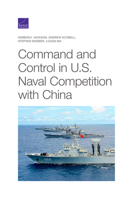 Command and Control in U.S. Naval Competition with China