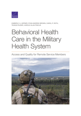 Behavioral Health Care in the Military Health System