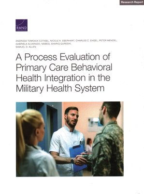 A Process Evaluation of Primary Care Behavioral Health Integration in the Military Health System