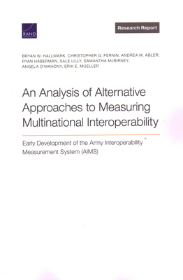 Analysis of Alternative Approaches to Measuring Multinational Interoperability