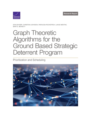 Graph Theoretic Algorithms for the Ground Based Strategic Deterrent Program