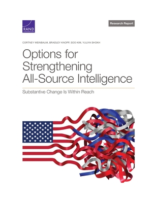 Options for Strengthening All-Source Intelligence