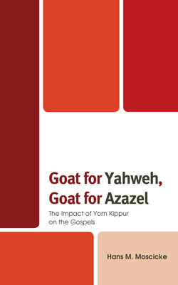 Goat for Yahweh, Goat for Azazel