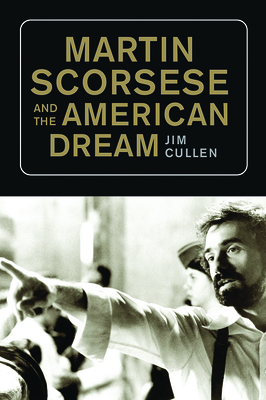 Martin Scorsese and the American Dream